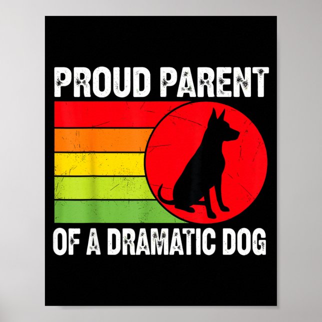 Póster Proud Parent Of A Dramatic Dog Silhouette Retro De (Frente)