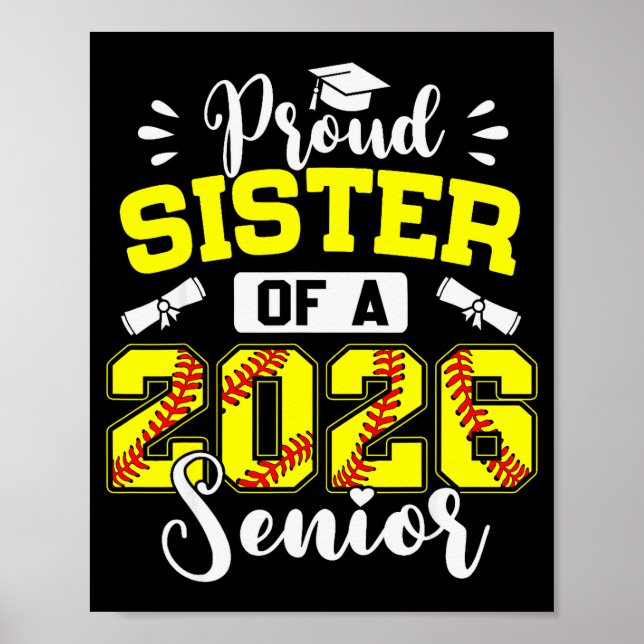 Póster Proud Sister Of A 2026 Senior Softball Graduate  (Frente)