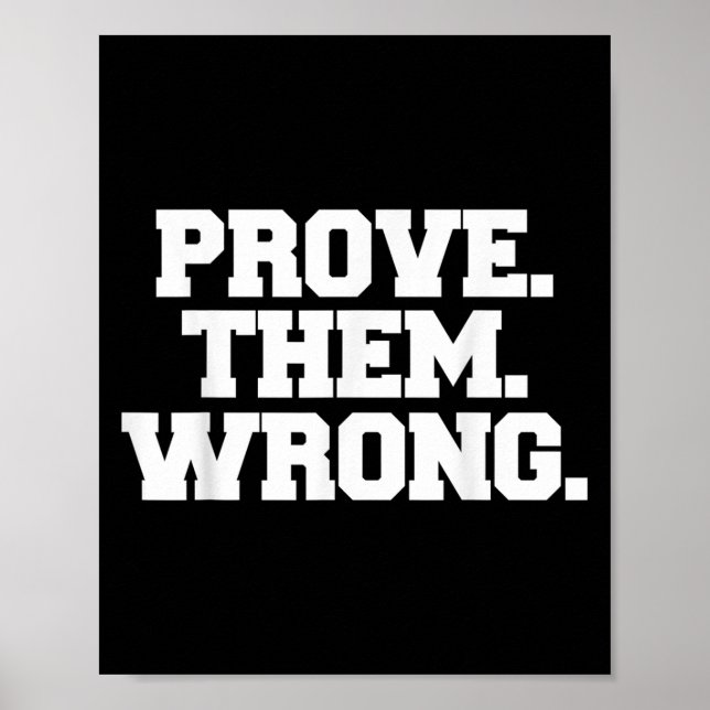 Póster Prove Them Wrong Athlete Srt Gym Motivation  (Frente)