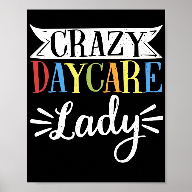 Póster Proveedor de cuidado infantil Crazy Daycare Lady (Frente)
