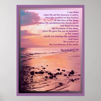 Póster Proverbios 8:27-29, yo estaba allí... POSTER