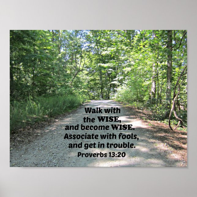 Póster Proverbs 13:20 Walk with the wise and become wise. (Frente)
