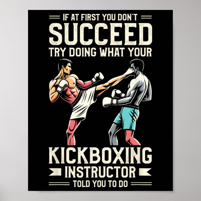 Póster Prueba a hacer lo que te dijo tu instructor de kic (Frente)