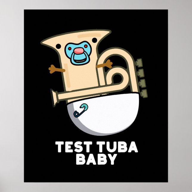Póster Prueba Tuba Baby Funny Science Tuba Pun Dark BG (Frente)
