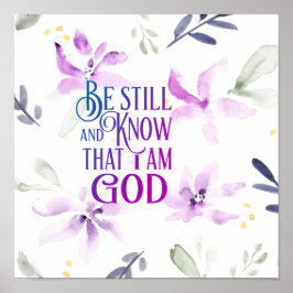 Póster Psalm 46:10 Be Still and Know that I Am GOD