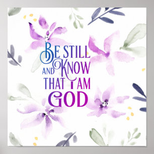 Póster Psalm 46:10 Be Still and Know that I Am GOD