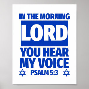Póster Psalm 5:3 In The Morning Lord You Hear My Voice