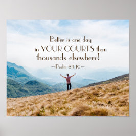 Póster Psalm 84:10 Better is One day in Your Courts Bible