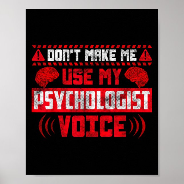 Póster Psychology Quote - Don't Make Me Use My Psychologi (Frente)