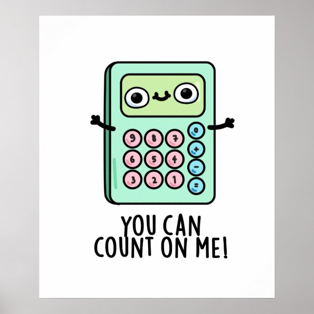 Póster Puede Contar Con Mí Divertido Pun Calculador (Frente)