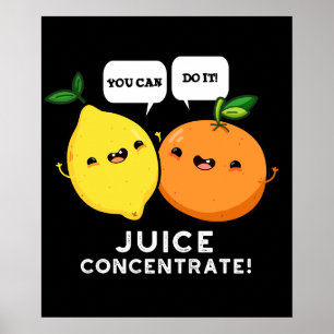 Póster Puede Hacerlo Jugo Concentrar Pun De Fruta Positiv
