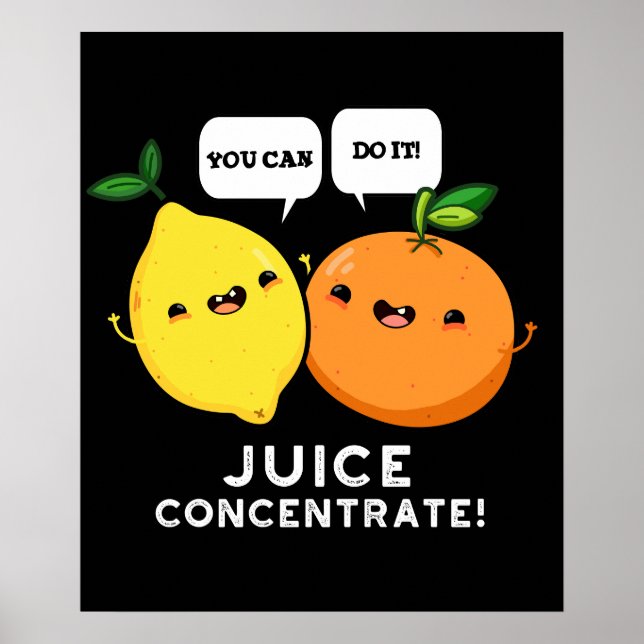 Póster Puede Hacerlo Jugo Concentrar Pun De Fruta Positiv (Frente)