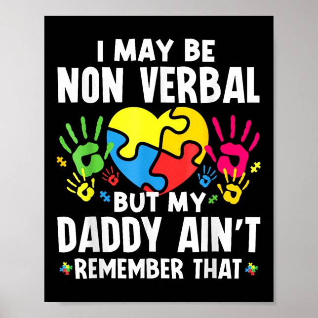 Póster Puede Que No Sea Verbal Pero Mi Papi Aint Recuerda (Frente)