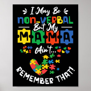 Póster Puede que no sea verbalmente pero mi mamá no lo re