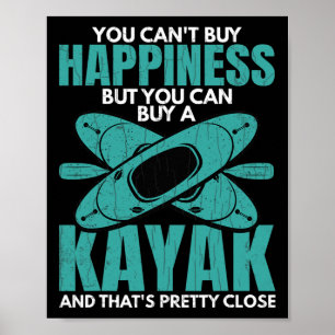 Póster Puedes Comprar Un Kayak Funny En Kayak Kayaker