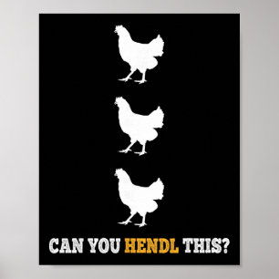Póster ¿Puedes Hendl Este Divertido Diseño de Chiste de G