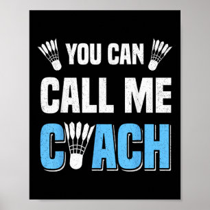 Póster Puedes Llamarme Coach Badminton Player Crossminton