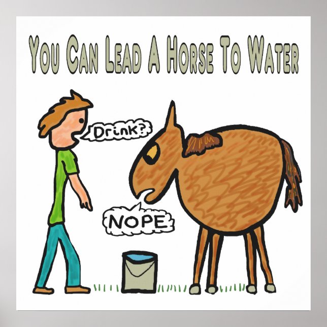 Póster Puedes Llevar Un Caballo Al Agua (Frente)