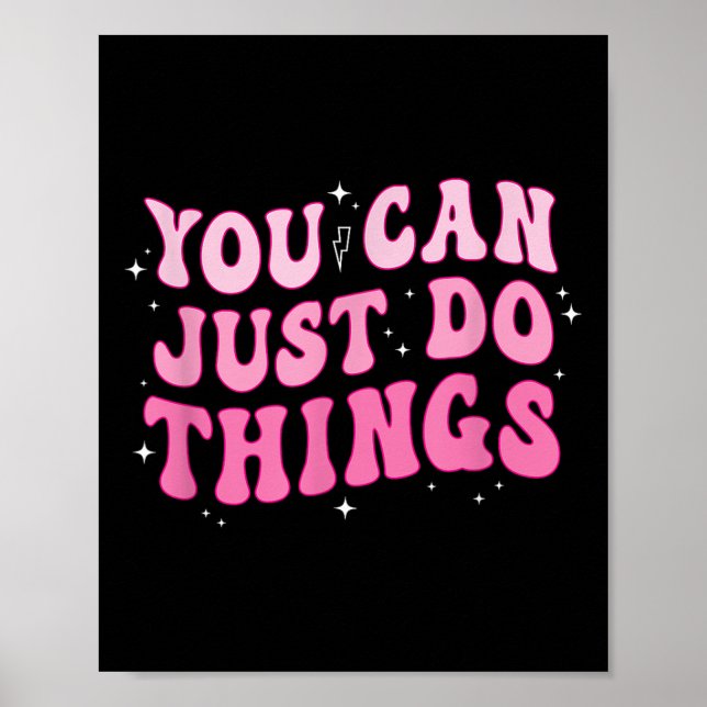Póster Puedes Simplemente Hacer Cosas - Motivacional  (Frente)