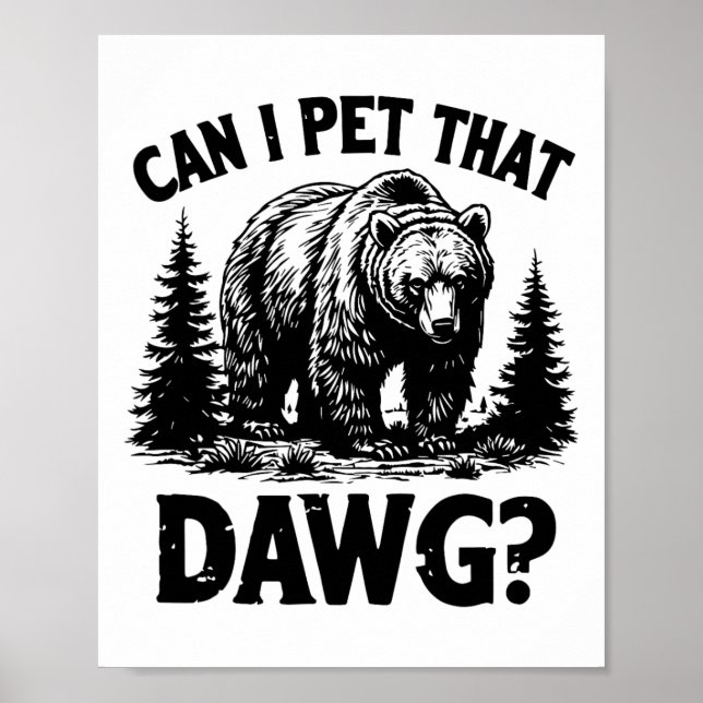 Póster ¿Puedo acariciar a ese perro meme divertido de Daw (Frente)