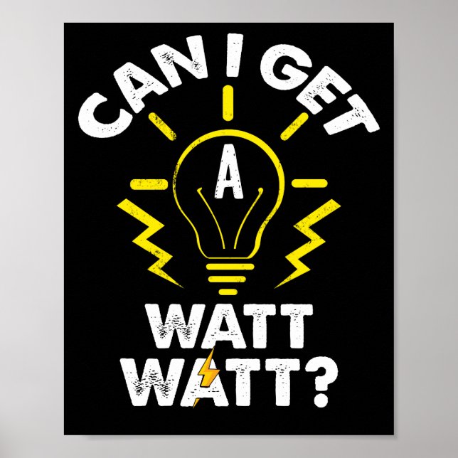 Póster ¿Puedo Conseguir Un Electricista De Watt Watt? (Frente)