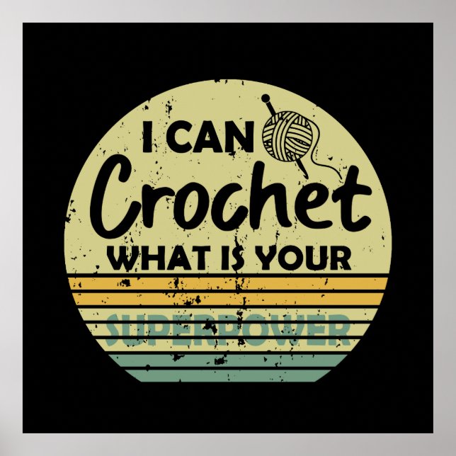 Póster Puedo crochet ¿cuál es tu superpotencia? (Frente)