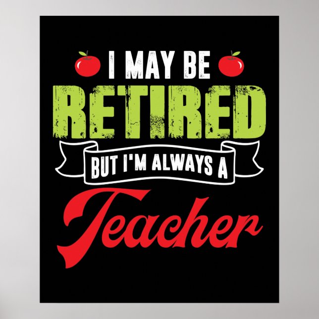Póster Puedo estar retirado pero siempre soy un profesor  (Frente)