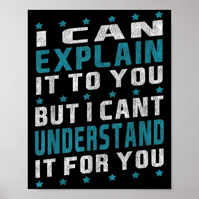 Póster Puedo Explicártelo, Pero No Puedo Entenderlo. (Frente)
