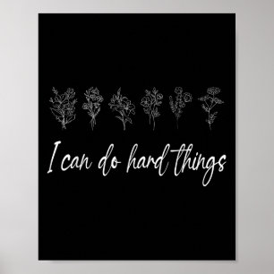 Póster Puedo Hacer Cosas Duras Inspiración Motivadora Flo
