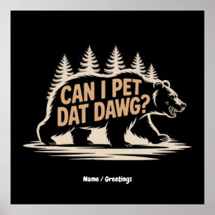 Póster ¿Puedo Mascota Dat Dawg? Meme de la camiseta de Hi
