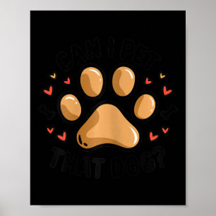 Póster ¿Puedo Mascota Ese Perro Negrita Papel De Perro Co