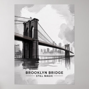 Póster Puente de Brooklyn Todavía Mágico Monocromo
