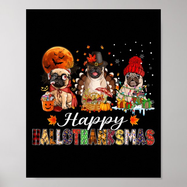 Póster Pug Halloween Thanksgiving Christmas Happy Halloth (Frente)