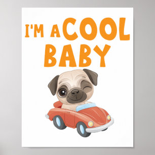 Póster Pug, soy un bebé de Guay