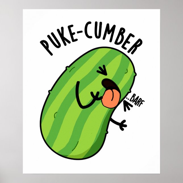 Póster Puke-cumber Funny Cucumber Pun (Frente)