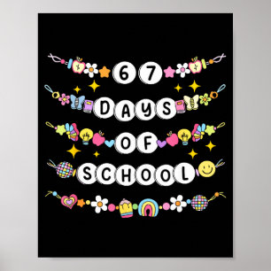 Póster Pulsera divertida de 67 días de escuela para 67 ma