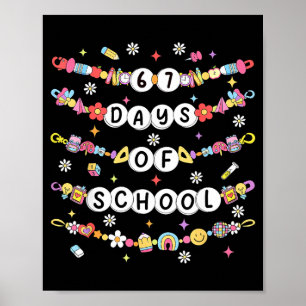 Póster Pulseras de amistad de 67 días de escuela 67 días
