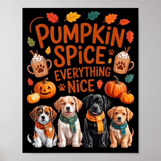 Póster Pumpkin Sce Everything Nice Fall Dog Lovers Addict (Frente)