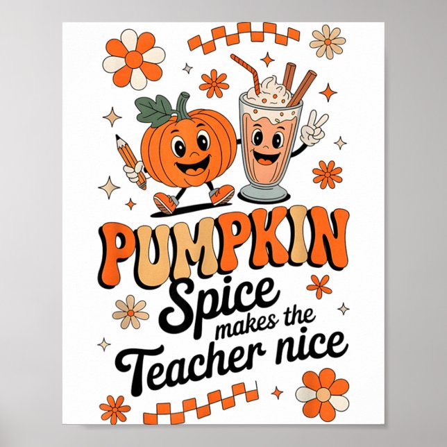 Póster Pumpkin Spice Makes Teacher Nice Fall Thanksgiving (Frente)