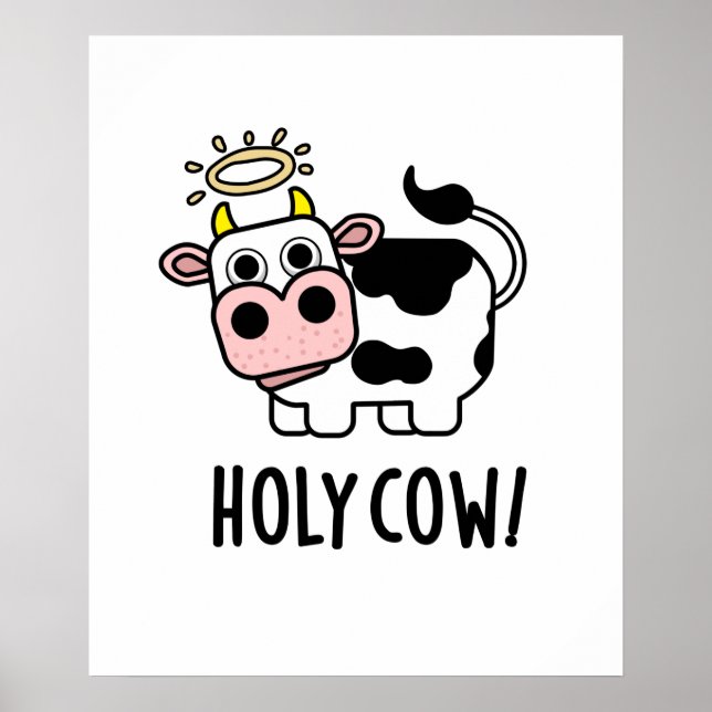 Póster Pun animal divertido de vaca sagrada (Frente)