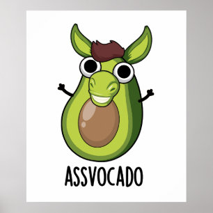Póster Pun de aguacate divertido Ass-vocado