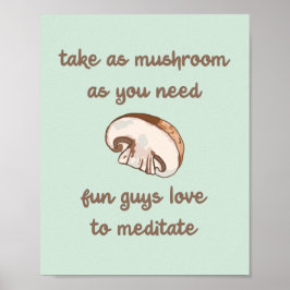 Póster Pun De Meditación "Tome El Setas Que Necesite"