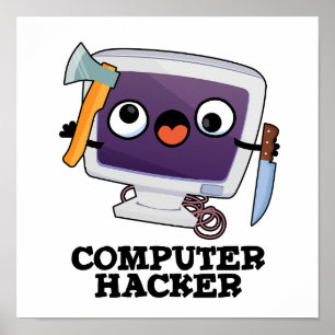 Póster Pun de tecnología divertida para hackers de comput