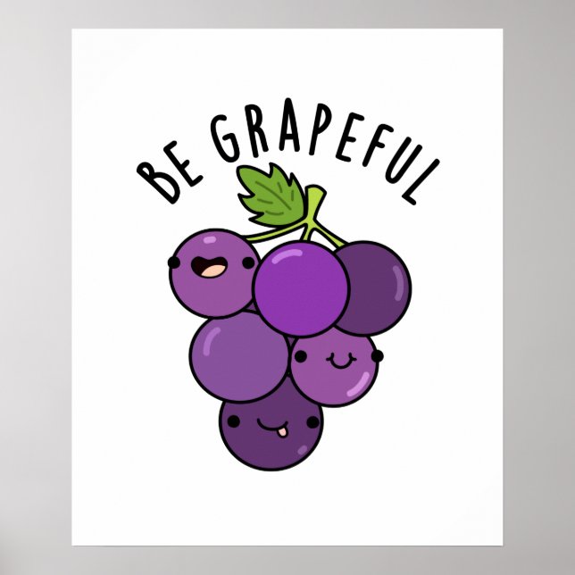 Póster Pun de uva Grapeful positivo (Frente)
