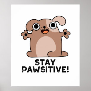 Póster Pun Perro Positivo De Mantenimiento
