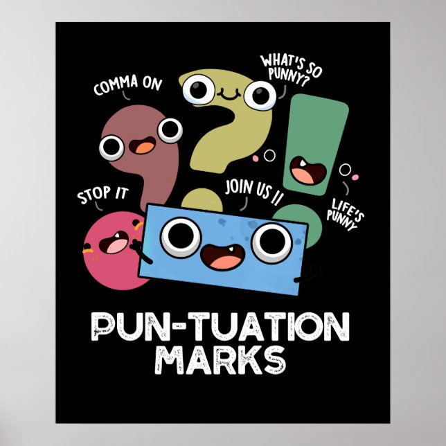 Póster Pun-tuation Marks Funny Punctuation Pun Dark BG (Frente)