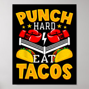 Póster Punch Hard Eat Tacos - Boxeo Kickboxing Kickboxer