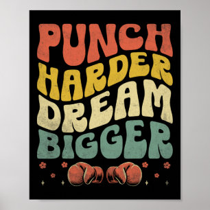 Póster Punch Harder Dream Más Grande Boxer Deportes Gy