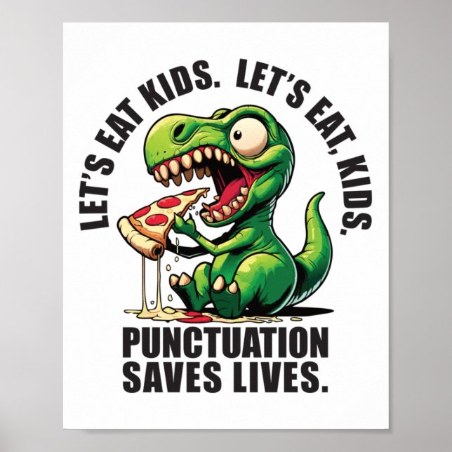 Póster Punctuation Saves Lives T-rex Pizza Black Text Sti (Frente)