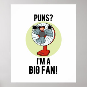 Póster Puns Soy un gran fan divertido de los fanáticos el